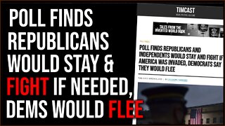 New Poll Shows Republicans Would Stay And FIGHT For America If Needed, Democrats Would Flee