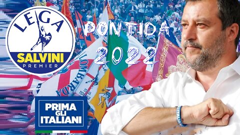 🔴 #PONTIDA22, #CREDO nell'Italia e nella LEGA (18/09/2022).