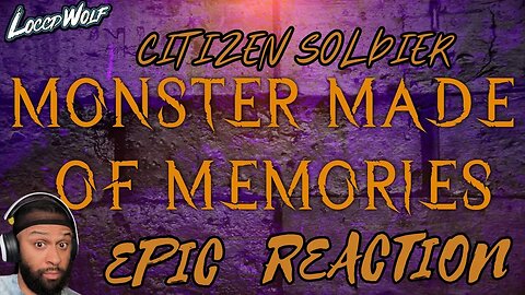 Citizen Soldier - Monster Made of Memories (Official Lyric Video) FIRST TIME (REACTION)