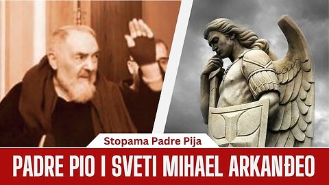Padre Pio i sveti Mihael arkanđeo