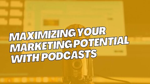 Maximizing Your Marketing Potential with Podcasts # Web 2.0