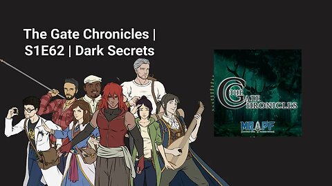 The Gate Chronicles | S1E62 | Dark Secrets
