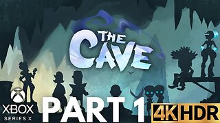 The Cave Gameplay Walkthrough Part 1 | Xbox Series X|S, Xbox 360 | 4K HDR (No Commentary Gaming)