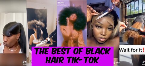Best Of Black Hair Tik-Tok