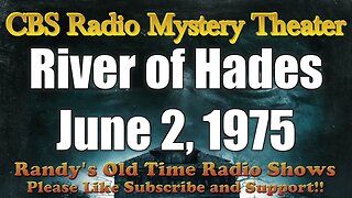 75 06 02 CBS Radio Mystery Theater River of Hades June 2, 1975 (redone to fix audio quality)