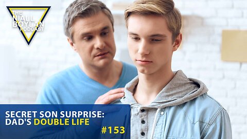 #153 Secret Son Surprise: Dad's Double Life Trailer