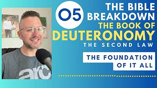 Deuteronomy 5: The Foundation of It All