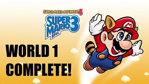 Super Mario Advance 4 Super Mario Bros 3 World 1 COMPLETE playthrough!