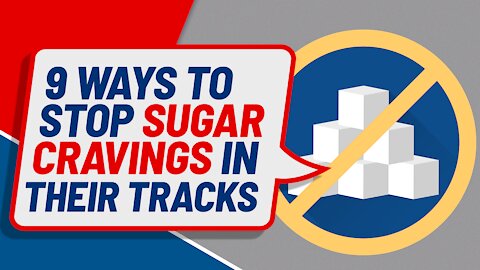 9 Ways to Stop Sugar Cravings in Their Tracks