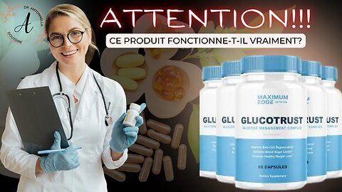 GlucoTrust France - GlucoTrust Honnête Revue - Supplément GlucoTrust