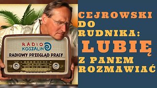 Cejrowski do Rudnika: lubię z Panem rozmawiać! 2018/03/24 Radio Koszalin Odcinek 943