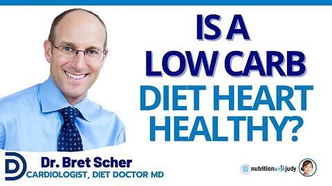 Cardiologist Discusses Low-Carb and Heart Health - Dr. Bret Scher, Diet Doctor