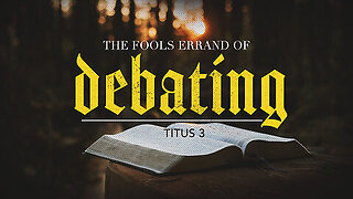 A Fool's Errand: Debating - Pastor Bruce Mejia