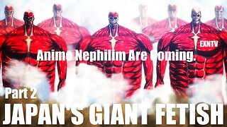 Japan's Giant Fetish: Attack On Titan, EVAs, Kaiju, Godzilla, Giant Robots & Super Saiyans: Part 2