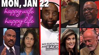 FEMALE MONDAY; Happy Wife Happy Life; Steve Harvey; Race2Dinner; Poor Nikki | JLP SHOW (1/22/24)