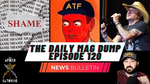 DMD #120-ATF Harasses Another Home FFL | Is Jason Aldean Really Pro Gun? | 7.26.23