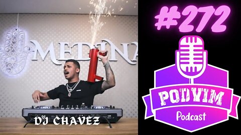 DJ CHAVEZ - PODVIM #272