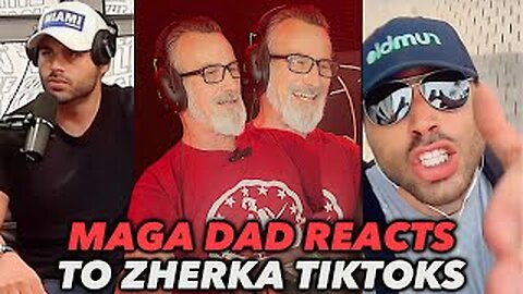 Maga Dad Reacts To Zherka's Most Viral Tiktoks