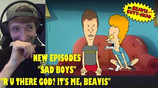 Beavis & Butt-Head (2023) Reaction Season 10 Episode 11&12 "Sad Boys/R U There God? It's Me, Beavis"