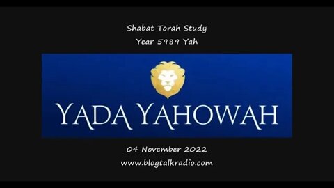 Shabat Torah Study Year 5989 Yah 04 November 2022