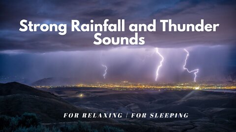 Strong Rainfall and Thunder Sounds for Relaxing | for Sleeping