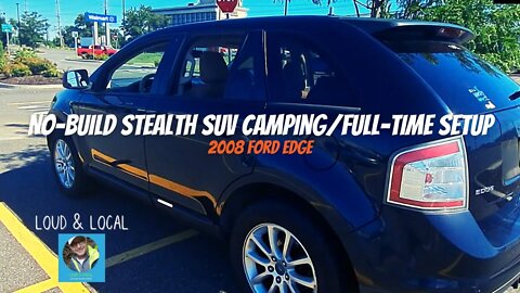 Quick and Easy No-Build SUV Stealth Camper my Full Time Setup and Tour (2008 Ford Edge)