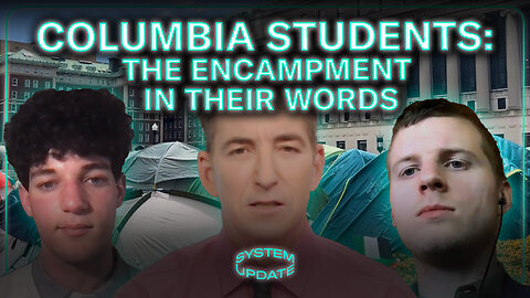 INTERVIEW: Columbia Students on Encampment and Protest Suppression