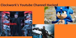 Clockwork's Youtube Channel Hacked