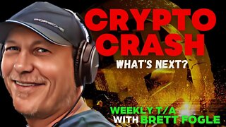 CRYPTO CRASH: WHAT'S NEXT Weekly Crypto Market T/A With Brett Fogle