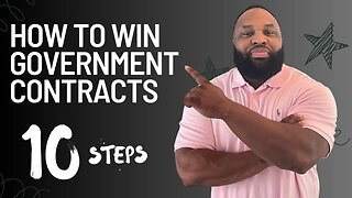 How To Win Government Contracts - 10 Steps To Success
