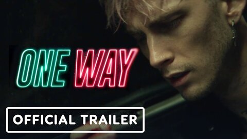 One Way - Official Trailer