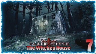 The Witch's House (Blair Witch) Pt:7