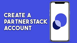 How To Create A Partnerstack Account