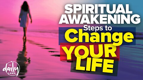 Spiritual Awakening Steps to Changing Your Life