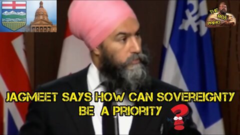 Jagmeet Singh Speaks Against Alberta's Sovereignty Act