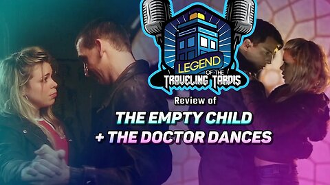 ► REVIEW: DOCTOR WHO "THE EMPTY CHILD & THE DOCTOR DANCES"