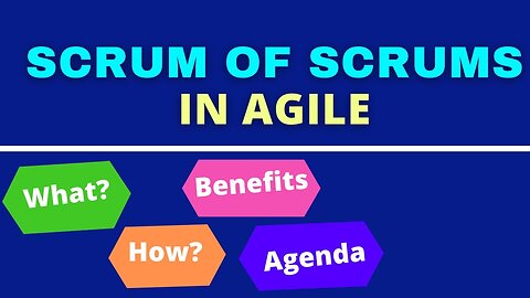 Scrum of Scrums Meeting | Scrum of Scrums AGENDA | BEST PRACTICES and FREQUENCY of Scrum of Scrums