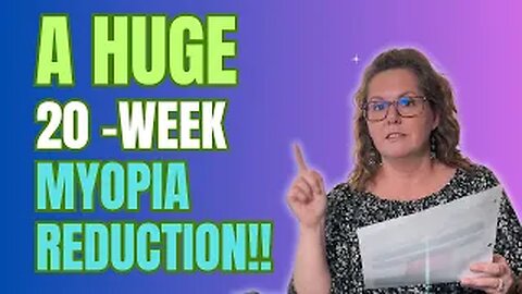 HUGE 20 Week Myopia Reduction Success!! | Advanced Vision Therapy
