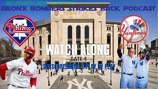 ⚾NY YANKEES BASEBALL LIVE WATCH-ALONG YANKEES VS PHILLIES SCOREBAORD PLAY BY PLAY