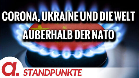 Corona, Ukraine und die Welt außerhalb der NATO | Von Jochen Mitschka