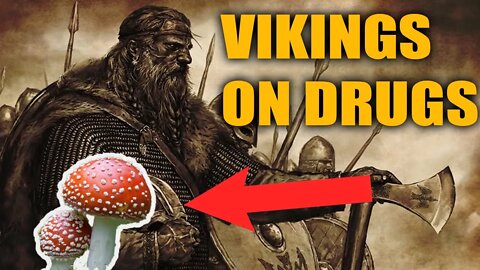 Viking Berserkers | Drugs they took to go Berserk