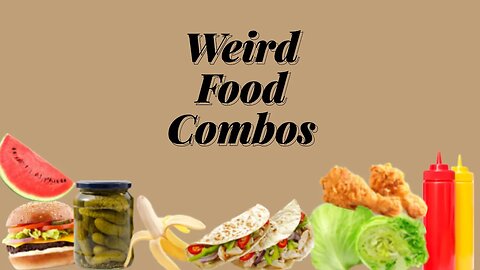 Weird Food Combos | Middle School