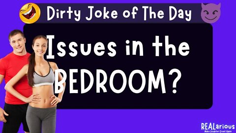 Issues in the BEDROOM? | Dirty Joke | Adult Joke | Funny Joke