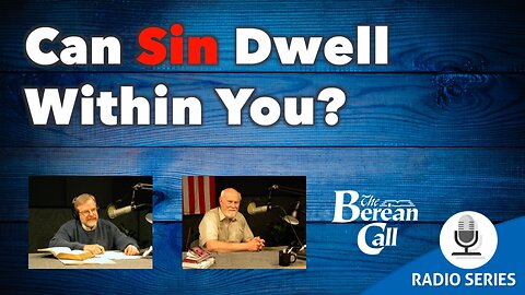 Can Sin Dwell Within You?
