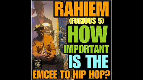 SORQ # 4 RAHIEM HOW IMPORTANT IS THE EMCEE TO HIP HOP? BONUS FREESTYLE