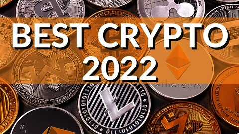 Best Crypto To Invest in 2022