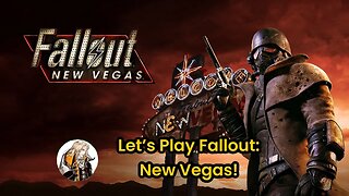 Let's Play Fallout: New Vegas With Adrian Tepes!