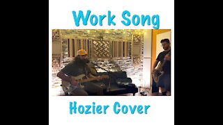 Work Song ( Hozier Cover)- Bond Henry