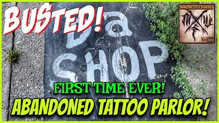 Thought I Found an Abandoned Tattoo Shop!
