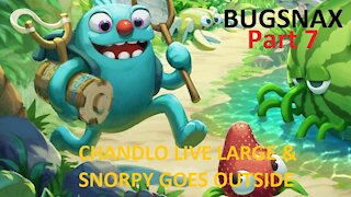 Bugsnax Part 7 Chandlo Livin Large & Snorpy Goes Outside